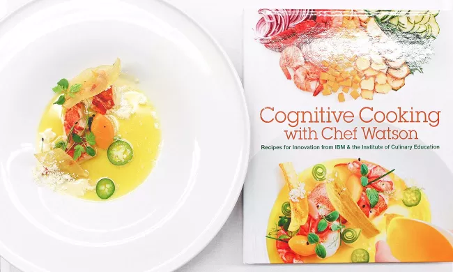 IBM and Institute of Culinary Education Cognitive Cooking Chef Watson Cookbook